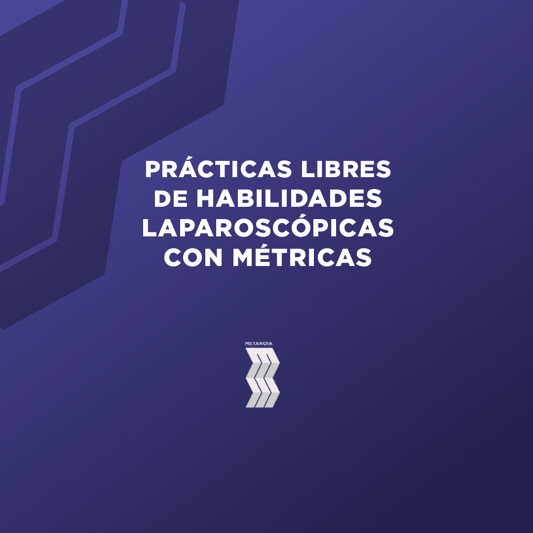PRÁCTICAS LIBRES DE HABILIDADES LAPAROSCÓPICAS CON MÉTRICAS
